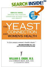 The Yeast Connection and Women's Health by William G Crook, Elizabeth B Crook, Carolyn Dean and Hyla Cass