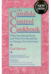 The Candida Control Cookbook: What you should know and what you should eat to manage Yeast Infections