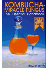 Kombucha book - Kombucha Miracle Fungus - The Essential Handbook